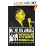 Out of the Jungle: Jimmy Hoffa and the Remaking of the American Working Class (Labor in Crisis)