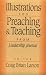 Illustrations for Preaching and Teaching: From Leadership Journal