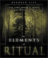 The Elements of Ritual: Air, Fire, Water & Earth in the Wiccan Circle