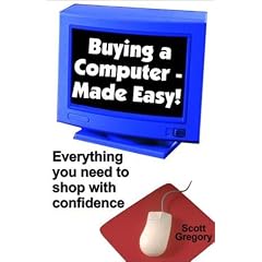 Buying a Computer - Made Easy!