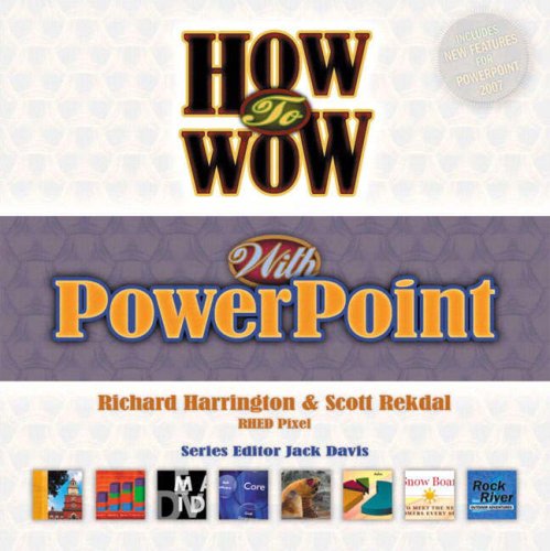 How to Wow with PowerPoint (How to Wow)