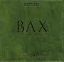 Bax: The Symphonies