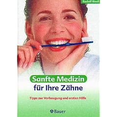 Sanfte Medizin f�r Ihre Z�hne