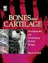 Bones and Cartilage: Developmental Skeletal Biology: Developmental and Evolutionary Skeletal Biology