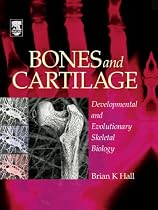 Bones and Cartilage: Developmental Skeletal Biology: Developmental and Evolutionary Skeletal Biology