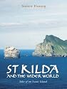 St Kilda and the Wider World: Tales of an Iconic Island