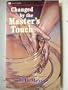 Changed by the Masters Touch