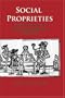 Social Proprieties: Social Relations in Early-Modern England (1500-1680)