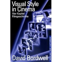 Visual Style in Cinema: Vier Kapitel Filmgeschichte