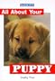 All About Your Puppy (All About Your Pets Series)