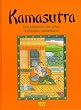 Kamasutra: Das Lehrbuch der alten indischen Liebeskunst