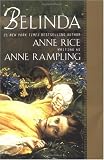 Belinda: Anne Rice writing as Anne Rampling
