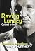 Raving Lunacy