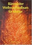 Produkt-Bild: Baerenreiter Weihnachtsalbum. Klavier