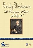 Emily Dickinson: A Certain Slant of Light