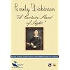 Emily Dickinson: A Certain Slant of Light