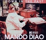 Down in the Past (Mtv Unplugged) (2-Track)