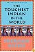 The Toughest Indian in the World