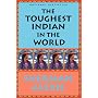 The Toughest Indian in the World