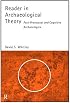 Reader in Archaeological Theory: Post-Processual and Cognitive Approaches (Routledge Readers in Archaeology)