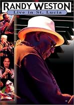 Randy Weston:Live in St. Lucia