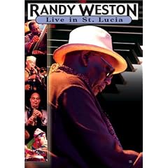 Randy Weston - Live in St. Lucia