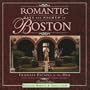 Romantic Days and Nights in Boston: Intimate Escapes in the Hub