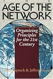 The Age of the Network: Organizing Principles for the 21st Century