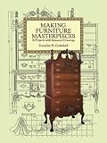 Making Furniture Masterpieces: 30 Projects with Measured Drawings - 0486293386