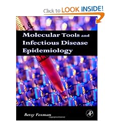 Molecular Tools and Infectious Disease Epidemiology by Betsy Foxman