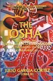 Borneo Dayak's-related products item: The Osha: Secrets of the Yoruba-Lucumi-Santeria Religion in the United States and the Americas : Initiation, Rituals, Ceremonies, Orishas, Divination, Plants, s