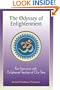 The Odyssey of Enlightenment: Rare Interviews with Enlightened Teachers of our Time