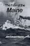 The Fate of the Maine