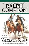Vengeance Rider: A Ralph Compton Novel (Gunfighter Series)