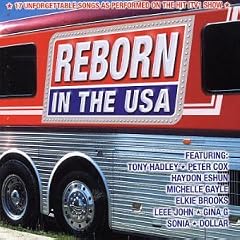 Reborn in the USA: 17 Unforgettable Songs As Performed on the Hit ITV1 Show