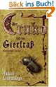 Der Crako und der Gierfra�. Ein historisch-fantastischer Thriller