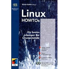 Linux HOWTOs. Die besten L�sungen der Linuxgemeinde