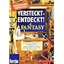 Versteckt - Entdeckt! - Fantasy