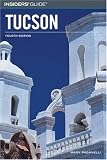 Insiders' Guide to Tucson (Insiders' Guide)