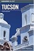 Insiders' Guide to Tucson, 4th (Insiders' Guide Series)