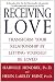 Books : Receiving Love: Transform Your Relationship by Letting Yourself Be Loved