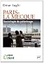 Paris-La Mecque. Sociologie d'un p�lerinage