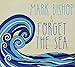 Mark Bishop & Forget the