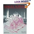 Hagia Sophia: Architecture, Structure, and Liturgy of Justinian's Great Church