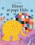 Elmer et papi Eldo