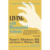 Living with Rheumatoid Arthritis (Johns Hopkins Press Health Book)