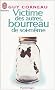 Victime des autres, bourreau de soi-m�me