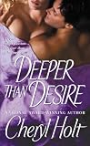 Deeper than Desire