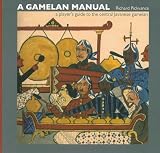 A Gamelan Manual: A Player s Guide to the Central Javanese Gamelan