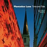 Plantation Lane : time and tide
